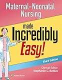 Maternalneonatal Nursing Made Incredibly Easy