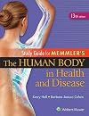 Study Guide to Accompany Memmler The Human Body in Health and Disease
