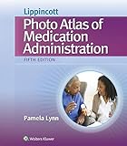 Lippincott Photo Atlas Of Medical Administration