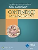 Wound Ostomy And Continence Nurses Society Core Curriculum Continence Management
