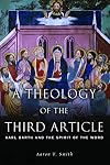 A Theology of the Third Article: Karl Barth and the Spirit of the Word