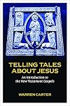 Telling Tales about Jesus: An Introduction to the New Testament Gospels