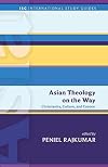 Asian Theology on the Way: Christianity, Culture, and Context (International Study Guides)