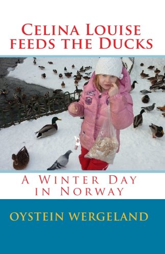 Cover of Celina Louise Feeds the Ducks