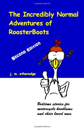 Cover of Incredibly Normal Adventures of RoosterBoots