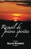 Recueil De Pri%C3%A8res Spirites