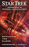Department of Temporal Investigations: Watching the Clock