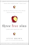 Three Free Sins: God's Not Mad at You