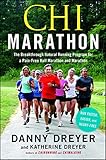 Chi Marathon The Breakthrough Natural Running Program For A Painfree Half Marathon And Marathon