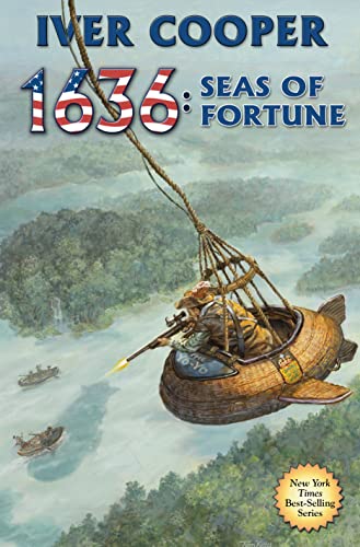 1636: Seas of Fortune (By: Iver P. Cooper) cover