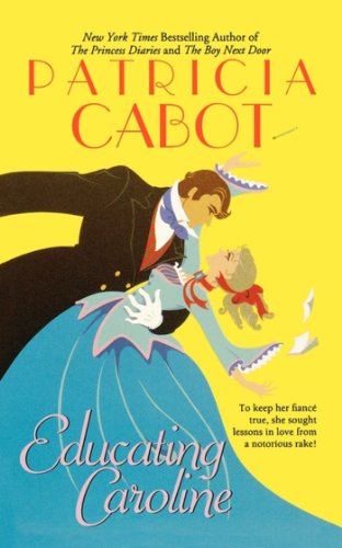 Educating Caroline (As: Patricia Cabot) cover