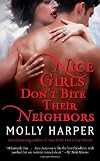 Nice Girls Don't Bite Their Neighbors