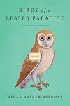 Birds of a Lesser Paradise: Stories