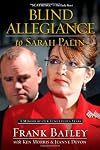 Blind Allegiance to Sarah Palin: A Memoir of Our Tumultuous Years