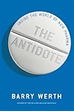 The Antidote Inside The World Of New Pharma