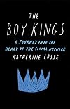 The Boy Kings: A Journey into the Heart of the Social Network