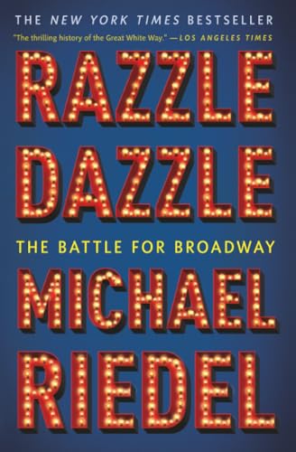 Razzle Dazzle: The Battle for Broadway book cover