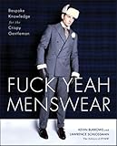 Fuck Yeah Menswear Bespoke Knowledge For The Crispy Gentleman