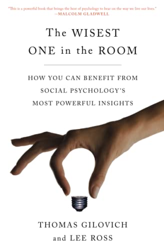The Wisest One in the Room by Thomas Gilovich