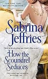 How the Scoundrel Seduces