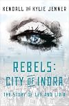 Rebels: City of Indra: The Story of Lex and Livia