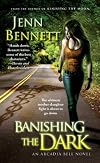 Banishing the Dark