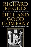 Hell and Good Company: The Spanish Civil War and the World it Made