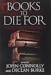 Books to Die For: The World's Greatest Mystery Writers on the World's Greatest Mystery Novels
