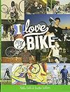 I Love My Bike