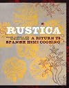 Rustica: A Return to Spanish Home Cooking