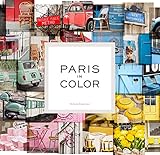 Paris In Color Coffee Table Books About Paris Travel Books