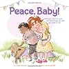 Peace, Baby!