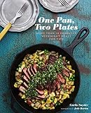 One Pan Two Plates More Than 70 Complete Weeknight Meals For Two One Pot Meals Easy Dinner Recipes Newlywed Cookbook Couples Cookbook
