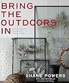Bring the Outdoors In: Garden Projects for Decorating and Styling Your Home