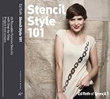 Stencil Style 101 More Than 20 Reusable Fashion Stencils With Stepbystep Project Instructions