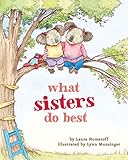 What Sisters Do Best Big Sister Books For Kids Sisterhood Books For Kids Sibling Books For Kids