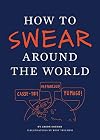 How to Swear Around the World