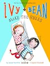 Ivy + Bean Make the Rules