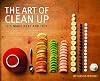 The Art of Clean Up: Life Made Neat and Tidy