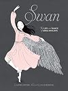 Swan: The Life and Dance of Anna Pavlova