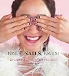 Nails, Nails, Nails!: 25 Creative DIY Nail Art Projects