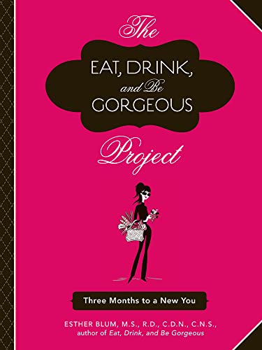 Cover of Eat, Drink, and Be Gorgeous Project