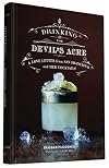 Drinking the Devil's Acre: A Love Letter from San Francisco and her Cocktails