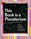 This Book Is a Planetarium and Other Extraordinary Pop-Up Contraptions