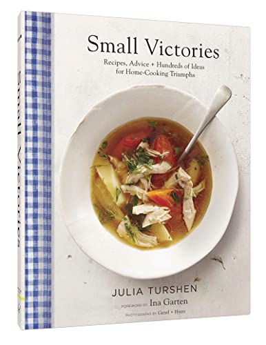 Small Victories: Recipes, Advice + Hundreds of Ideas for Home Cooking Triumphs book cover