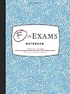 F in Exams Notebook