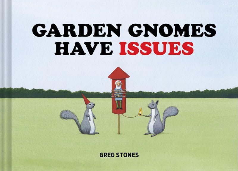 Cover of Garden Gnomes Have Issues