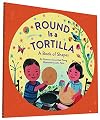 Round Is a Tortilla: A Book of Shapes