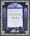 Ghostly Tales: Spine-Chilling Stories of the Victorian Age