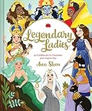 Legendary Ladies 50 Goddesses To Empower And Inspire You Goddess Women Throughout History To Inspire Women Book Of Goddesses With Goddess Art 50 Goddesses To Empower And Inspire You